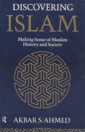 book Discovering Islam: Making Sense of Muslim History and Society