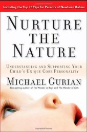 book Nurture the Nature: Understanding and Supporting Your Child's Unique Core Personality