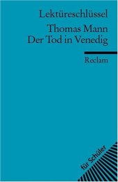book Lektureschlussel: Thomas Mann - Der Tod in Venedig