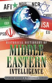 book Historical Dictionary of Middle Eastern Intelligence (Historical Dictionaries of Intelligence and Counterintelligence)