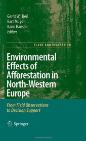 book Environmental Effects of Afforestation in North-Western Europe: From Field Observations to Decision Support (Plant and Vegetation)