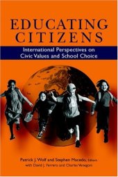 book Educating Citizens: International Perspectives on Civic Values and School Choice