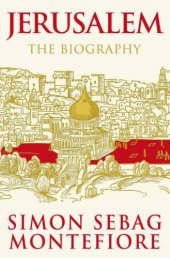 book Jerusalem: The Biography