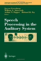 book Speech Processing in the Auditory System (Springer Handbook of Auditory Research)