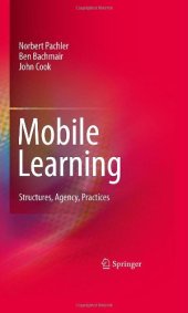 book Mobile Learning: Structures, Agency, Practices