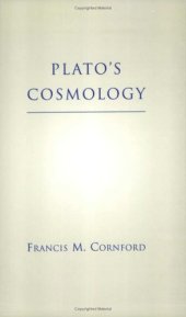 book Plato's Cosmology: The Timaeus of Plato