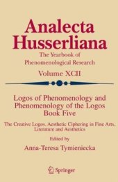 book Logos of Phenomenology and Phenomenology of The Logos, Book 5: The Creative Logos Aesthetic Ciphering in Fine Arts, Literature and Aesthetics