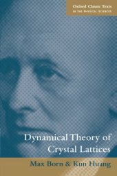 book Dynamical Theory of Crystal Lattices (The International series of monographs on physics)