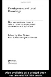 book Development and Local Knowledge: New Approaches to Issues in Natural Resources Management, Conservation and Agriculture (Asa Monographs)