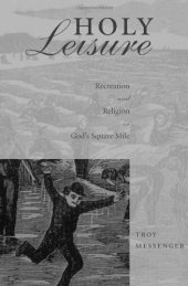 book Holy Leisure: Recreation and Religion in God’s Square Mile