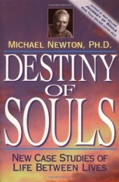 book Destiny of Souls: New Case Studies of Life Between Lives