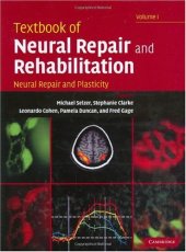 book Textbook of Neural Repair and Rehabilitation: Volume 1, Neural Repair and Plasticity