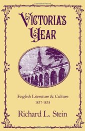 book Victoria's Year: English Literature and Culture, 1837-1838