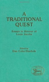 book A Traditional Quest: Essays in Honor of Louis Jacobs (JSOT Supplement)