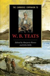 book The Cambridge Companion to W. B. Yeats (Cambridge Companions to Literature)