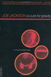 book A Cure for Gravity: A Musical Pilgrimage