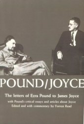 book Pound Joyce: The Letters of Ezra Pound to James Joyce, With Pound's Critical Essays and Articles About Joyce