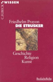 book Die Etrusker. Geschichte, Religion, Kunst (Beck Wissen)