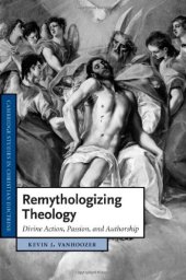 book Remythologizing Theology: Divine Action, Passion, and Authorship