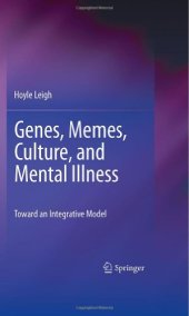 book Genes, Memes, Culture, and Mental Illness: Toward an Integrative Model