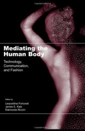 book Mediating the Human Body: Technology, Communication, and Fashion