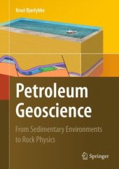 book Petroleum Geoscience: From Sedimentary Environments to Rock Physics