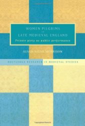 book Women Pilgrims in Late Medieval England (Routledge Research in Medieval Studies)