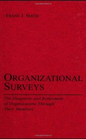 book Organizational Surveys: The Diagnosis and Betterment of Organizations Through Their Members