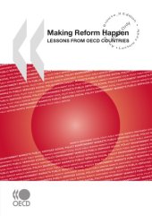 book Making Reform Happen Lessons from OECD Countries