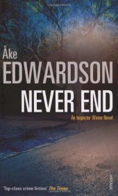 book Chief Inspector Erik Winter, Never End