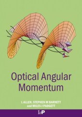 book Optical Angular Momentum (Optics & Optoelectronics Series) ( Institute of Physics Publishing - IOP )