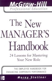 book The New Manager's Handbook: 24 Lessons for Mastering Your New Role