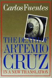 book The Death of Artemio Cruz: A Novel