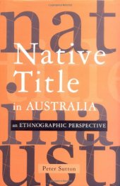 book Native Title in Australia: An Ethnographic Perspective