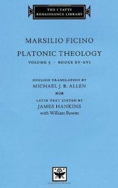 book Platonic Theology, Volume 5, Books XV-XVI (The I Tatti Renaissance Library)