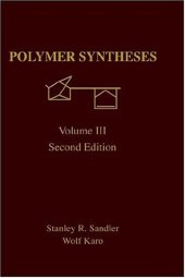 book Polymer Synthesis, Volume 3, Second Edition (Organic Chemistry, a Series of Monographs)