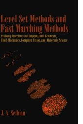 book Level Set Methods and Fast Marching Methods: Evolving Interfaces in Computational Geometry, Fluid Mechanics, Computer Vision, and Materials Science