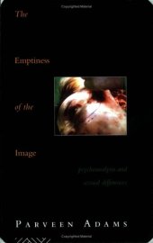 book The Emptiness of the Image: Psychoanalysis and Sexual Differences