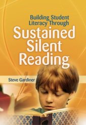 book Building Student Literacy Through Sustained Silent Reading