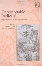 book Unrespectable Radicals? Popular Politics in the Age of Reform