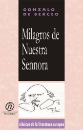 book Milagros de Nuestra Senora Miracles of Our Mother (Coleccion Clasicos De La Literatura Espanola Carrascalejo De La Jara)