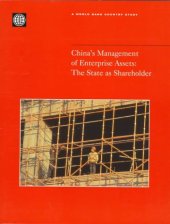 book China's Management of Enterprise Assets: The State As Shareholder (World Bank Country Study)