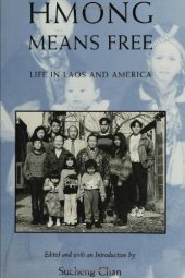 book Hmong Means Free (Asian American History & Culture Series)