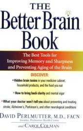 book The Better Brain Book: The Best Tools for Improving Memory and Sharpness and for Preventing Aging of the Brain