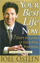 book Your Best Life Now: 7 Steps to Living at Your Full Potential