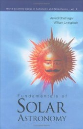 book Fundamentals of Solar Astronomy (World Scientific Series in Astronomy and Astrophysics 6)