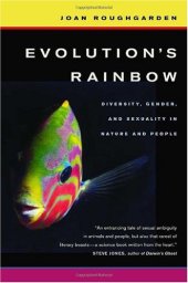 book Evolution's Rainbow: Diversity, Gender, and Sexuality in Nature and People