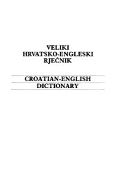 book Veliki hrvatsko-engleski rjecnik (Biblioteka Rjecnici i leksikoni)