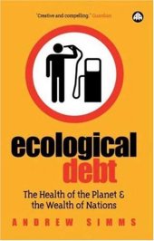 book Ecological Debt: The Health of the Planet and the Wealth of Nations