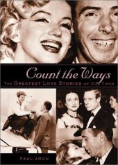 book Count the Ways: The Greatest Love Stories of Our Times